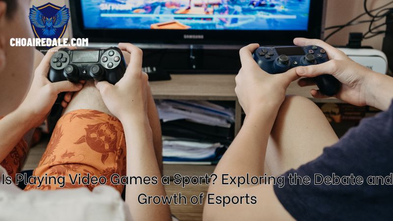 Is Playing Video Games a Sport? Exploring the Debate and Growth of Esports