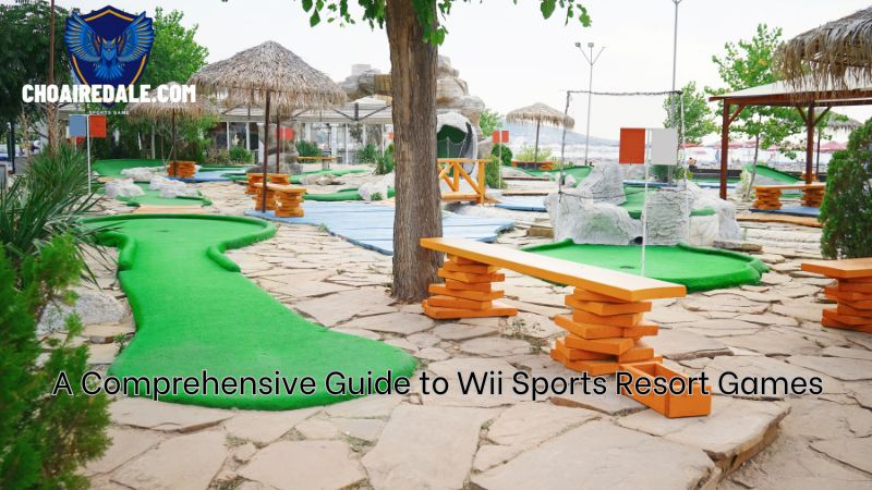 A Comprehensive Guide to Wii Sports Resort Games